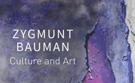 Zygmunt Bauman, Culture and Art: Selected Writings Vol.1